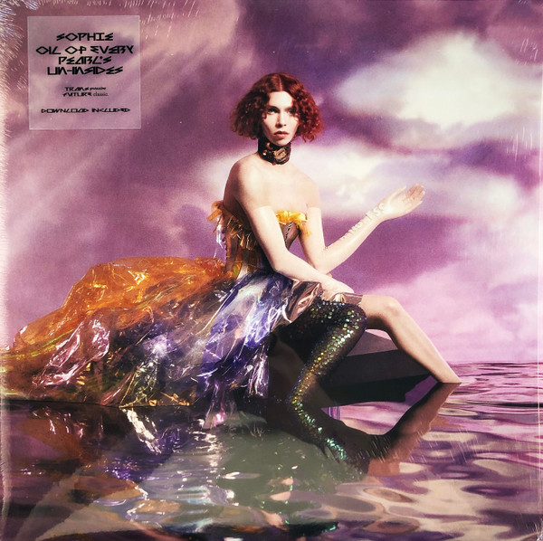 Sophie - Oil Of Every Pearl's Un-Insides | Future Classic (FCL237LP) - main