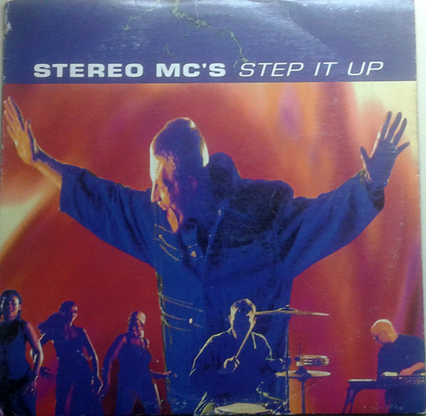 Stereo MC's - Step It Up | Gee Street (422-862 431-1)