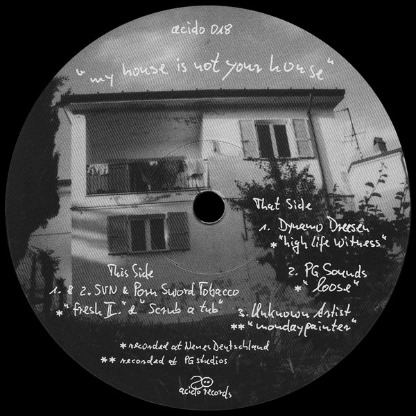 Various - My House Is Not Your House | Acido Records (acido 018) Various - My House Is Not Your House | Acido Records (acido 018)