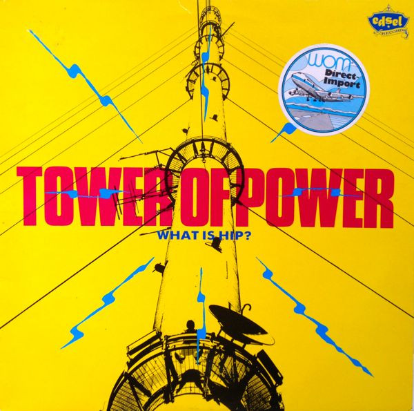 Tower Of Power - What Is Hip? | Edsel Records (ED 206)