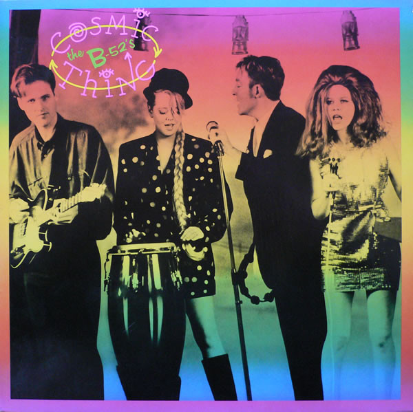 The B-52's - Cosmic Thing | Reprise Records (925 854-1)