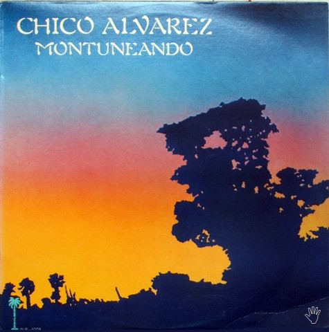 Chico Alvarez - Montuneando | Guajiro Records (GLP 4009 / LP 92011)