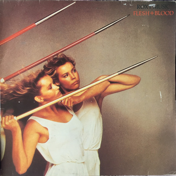 Roxy Music - Flesh + Blood | Polydor (2302 099) - main Roxy Music - Flesh + Blood | Polydor (2302 099) - main