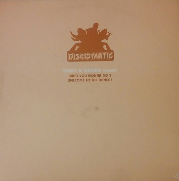 Terry & Gregg - What You Gonna Do? | Le Club (CLUB665-3) - main