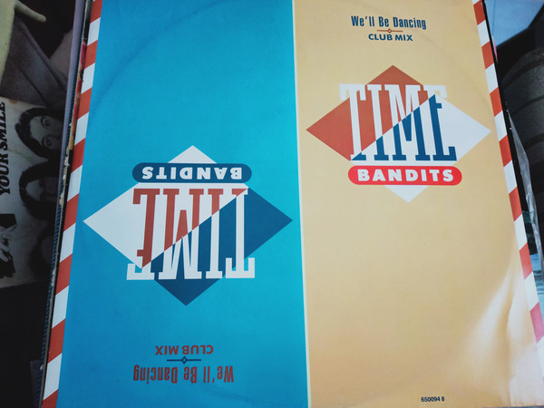 Time Bandits - We'll Be Dancing (Club Remix) | CBS (650094 8)