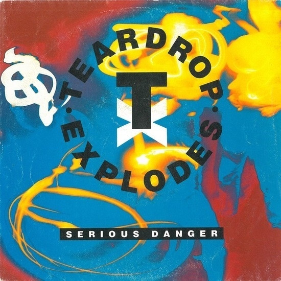 The Teardrop Explodes - Serious Danger | Fontana (876 818-7) The Teardrop Explodes - Serious Danger | Fontana (876 818-7)