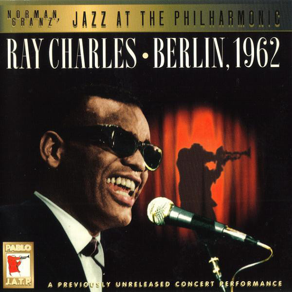 Ray Charles - Berlin, 1962 | Pablo Records (PACD 5301-2)