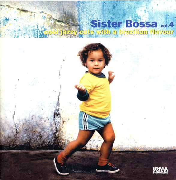 Various - Sister Bossa Vol. 4 | Irma (IRMA 510461-1)