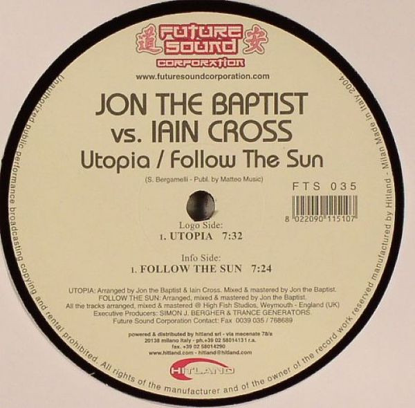 Iain Cross & Jon The Baptist - Utopia / Follow The Sun | Future Sound Corporation (FTS 035)
