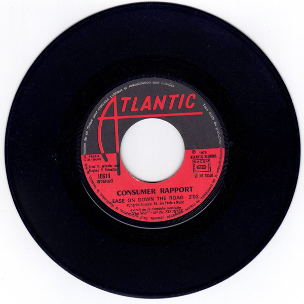 Consumer Rapport - Ease On Down The Road / Go On With Your Bad Self | Atlantic (10614) - 3