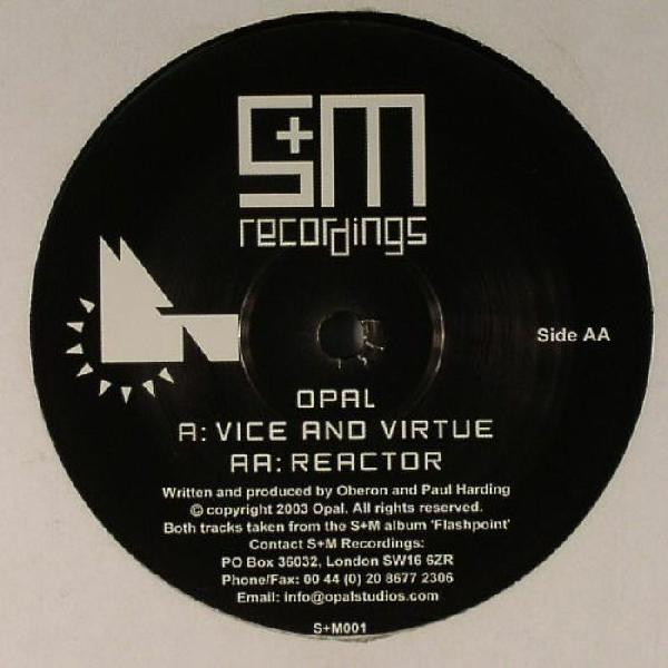 Opal - Vice And Virtue / Reactor | S+M Recordings (S+M001)