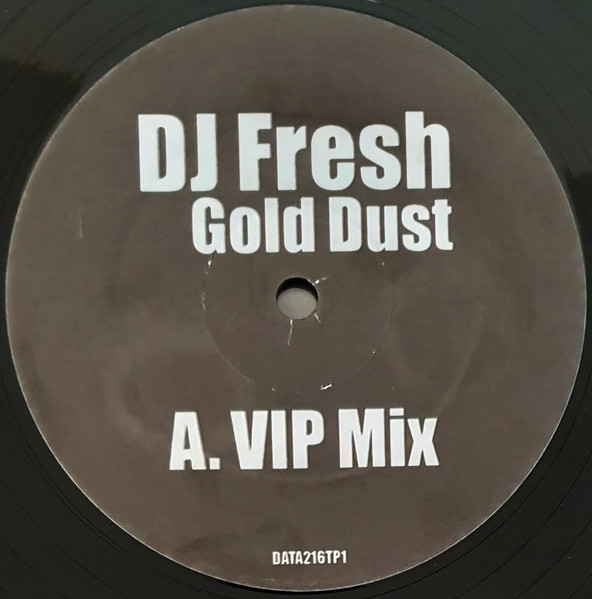 Fresh - Gold Dust (VIP Mix / Vent Mix) | Data Records (DATA216TP1)