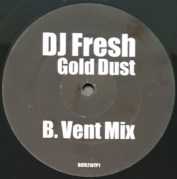 Fresh - Gold Dust (VIP Mix / Vent Mix) | Data Records (DATA216TP1) - 2
