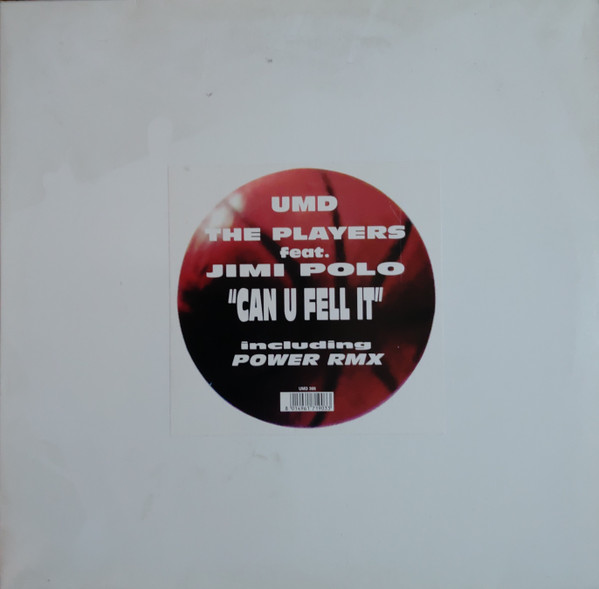 The Players Feat. Jimi Polo - Can U Fell It | Underground Music Department (UMD) (UMD 366) - main The Players Feat. Jimi Polo - Can U Fell It | Underground Music Department (UMD) (UMD 366) - main