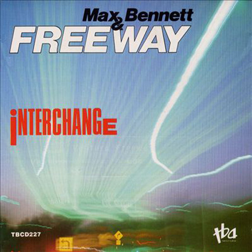 Max Bennett & Freeway - Interchange | TBA Records (TB 227) - main
