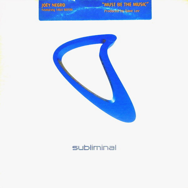 Joey Negro Featuring Taka Boom - Must Be The Music | Subliminal (SUB 24)