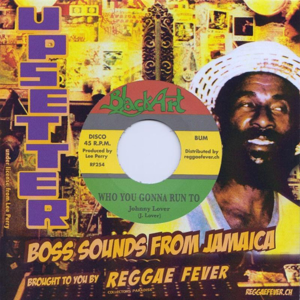 Johnny Lover / Lee Perry & Heptones - Who You Gonna Run To / Zion's Blood | Black Art (RF254)