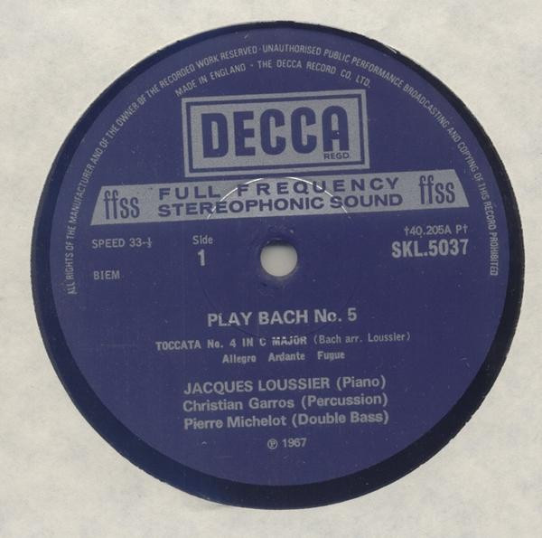 Jacques Loussier , Christian Garros , Pierre Michelot - Play Bach No. 5 | Decca (SKL 5037) - 3