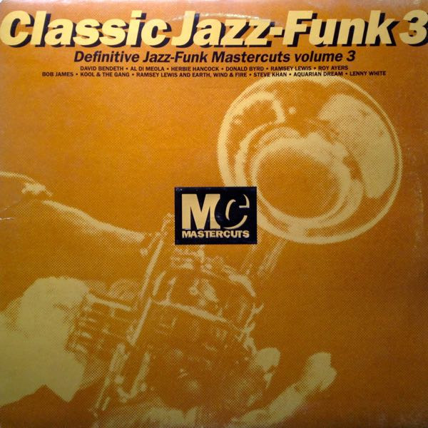 Various - Classic Jazz-Funk Mastercuts Volume 3 | Mastercuts (CUTSLP 7) - main