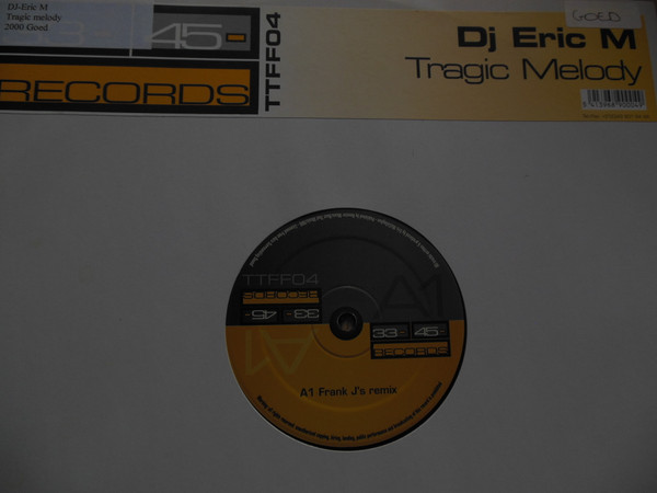Eric M - Tragic Melody | 33- 45- Records (TTFF04) - 3