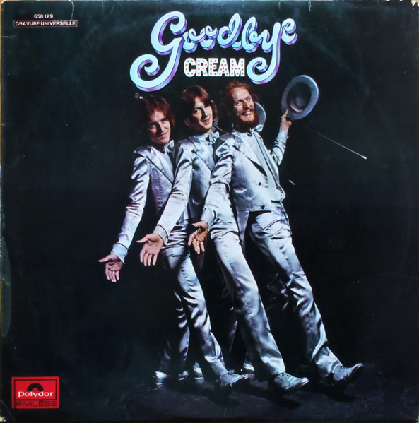 Cream - Goodbye | Polydor (658 129)