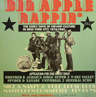 Various - Big Apple Rappin' Vol. 2 | Soul Jazz Records (SJR LP125 VOL2) Various - Big Apple Rappin' Vol. 2 | Soul Jazz Records (SJR LP125 VOL2)