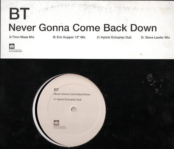 BT - Never Gonna Come Back Down | Ministry Of Sound (MOSBT001DP) - main