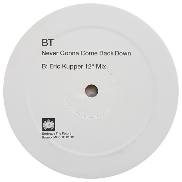 BT - Never Gonna Come Back Down | Ministry Of Sound (MOSBT001DP) - 3