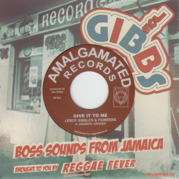 Leroy Sibbles , The Pioneers , Derrick Morgan , Lynn Taitt & The Jets - Give It To Me / I Want To Go Home | Amalgamated (RF424)