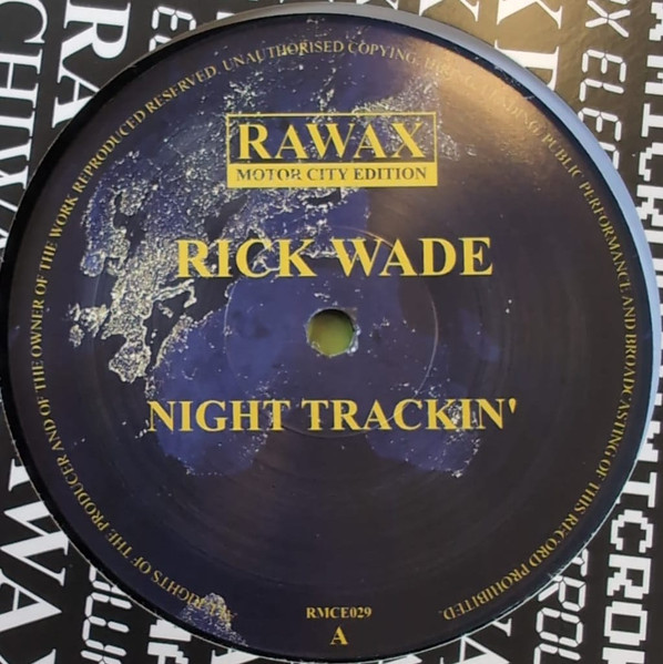Rick Wade - Night Trackin' | Rawax Motor City Edition (RMCE029)