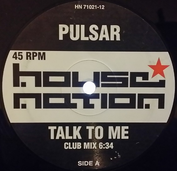Pulsar - Talk To Me | House Nation (HN 71021-12)