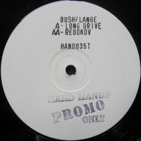Bushflange - Long Drive / Redokov | Hard Hands (HAND035T) - main