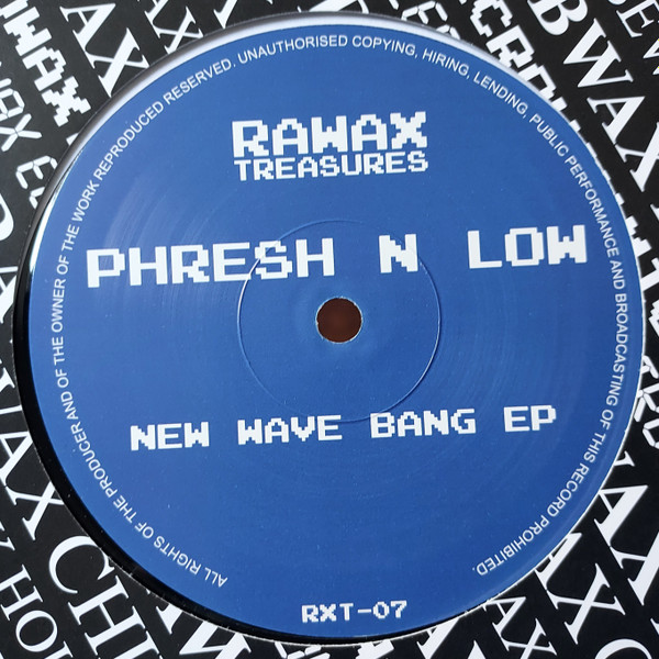 Fresh & Low - New Wave Bang EP | Rawax Treasures (RXT-07)