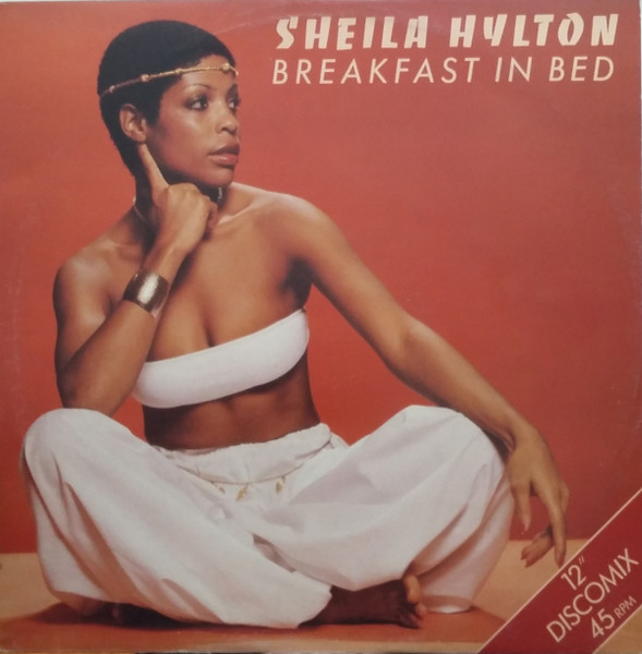 Sheila Hylton - Breakfast In Bed | Ballistic Records (12-BP 304) Sheila Hylton - Breakfast In Bed | Ballistic Records (12-BP 304)