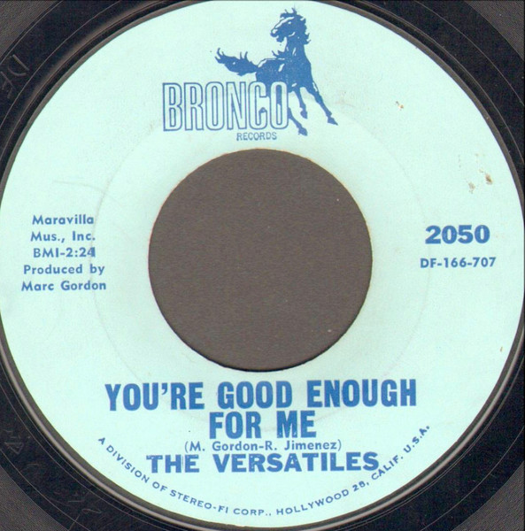 The Versatiles - You're Good Enough For Me | Bronco Records (2050) - main