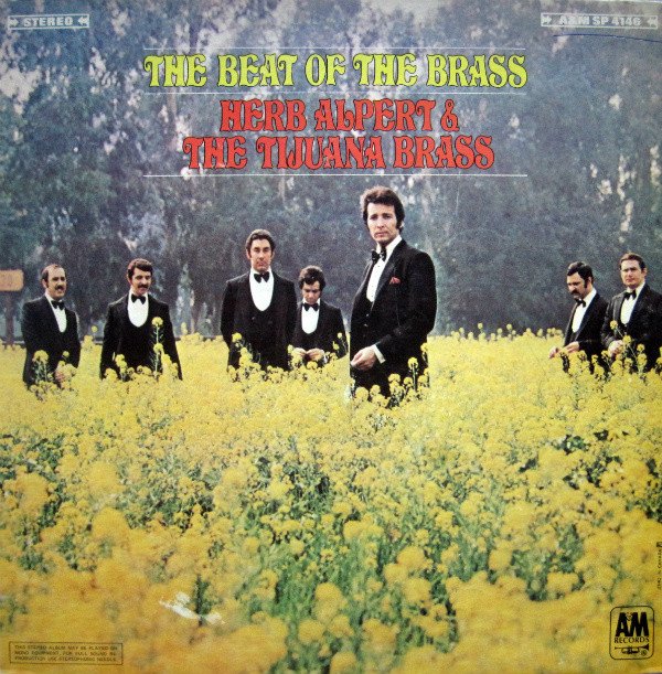 Herb Alpert & The Tijuana Brass - The Beat Of The Brass | A&M Records (SP-4146) Herb Alpert & The Tijuana Brass - The Beat Of The Brass | A&M Records (SP-4146)
