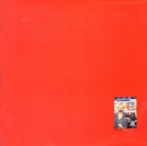 Peter Astor - Chevron | Creation Records (cre 099t)