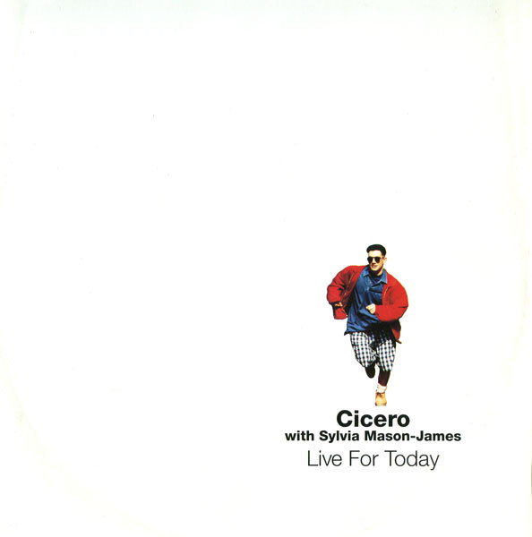 Cicero With Sylvia Mason-James - Live For Today | Spaghetti Recordings (CIAOX 7)