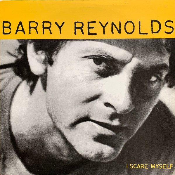 Barry Reynolds - I Scare Myself | Island Records (99 00111) - main