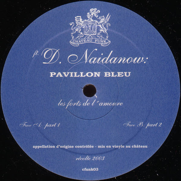 Denis Naidanow - Pavillon Bleu | Chateau Funk (cfunk03) - 2