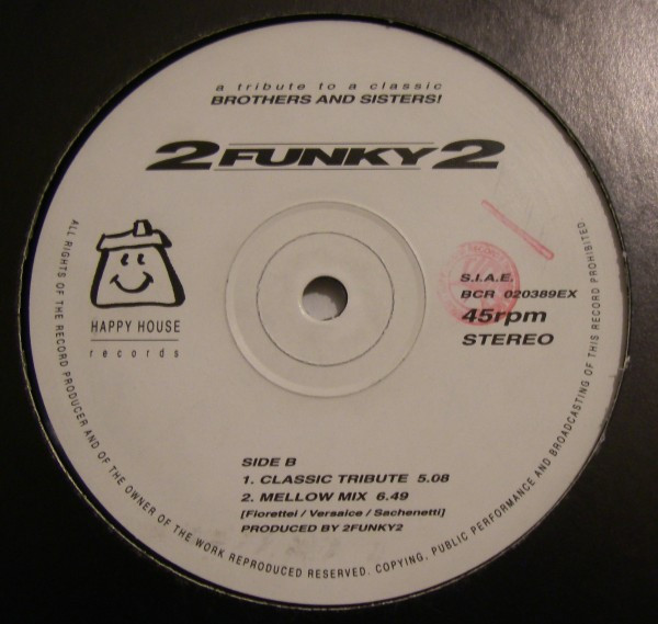 2 Funky 2 - Brothers & Sisters | Happy House Records (BCR 020389EX) - 3 2 Funky 2 - Brothers & Sisters | Happy House Records (BCR 020389EX) - 3