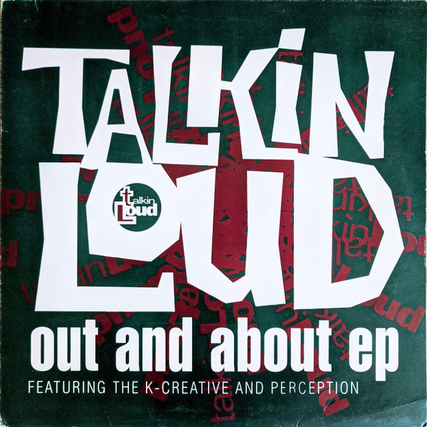 The K-Creative & Perception - Out And About EP | Talkin' Loud (TLKX 17) The K-Creative & Perception - Out And About EP | Talkin' Loud (TLKX 17)