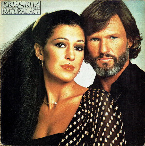 Kris Kristofferson & Rita Coolidge - Natural Act | A&M Records (AMLH64690) Kris Kristofferson & Rita Coolidge - Natural Act | A&M Records (AMLH64690)