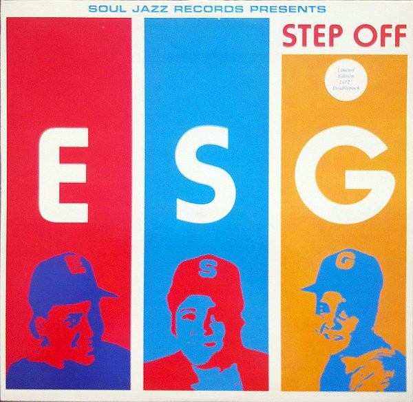ESG - Step Off | Soul Jazz Records (SJR LP 64) ESG - Step Off | Soul Jazz Records (SJR LP 64)