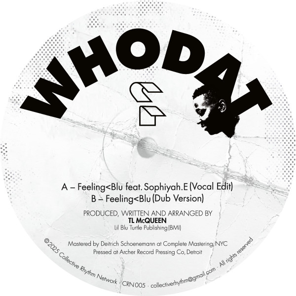 Whodat feat. Sophiyah E - Feeling<Blu | Collective Rhythm Network (CRN 005) - 2