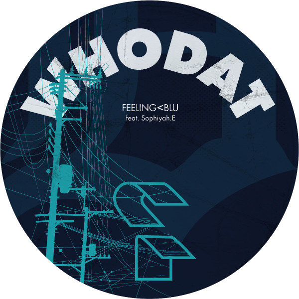 Whodat feat. Sophiyah E - Feeling<Blu | Collective Rhythm Network (CRN 005)