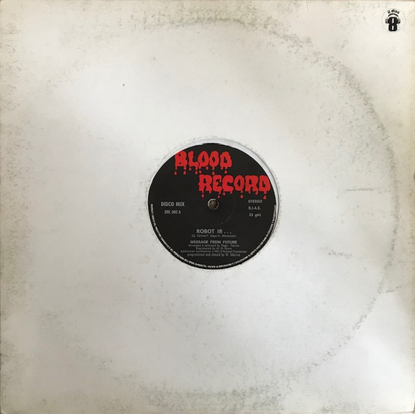 Message From Future - Robot Is... | Blood Record (BRL 002) - 3
