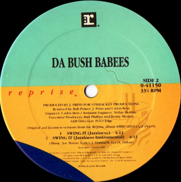 Da Bush Babees - Swing It | Reprise Records (0-41150) - 4