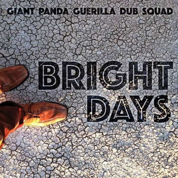 Giant Panda Guerilla Dub Squad - Bright Days | Easy Star Records (ES-1049V) - main