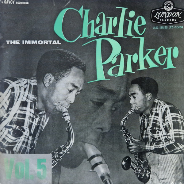 Charlie Parker - The Immortal Charlie Parker Vol.5 | London Records (LTZ-C 15108)